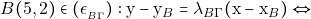 \[&Beta;(5,2)\in (\epsilon_{_{B\Gamma}}): \mathrm{y} - \mathrm{y}_{B} = \lambda_{B\Gamma}(\mathrm{x} - \mathrm{x}_{B}) \Leftrightarrow\]