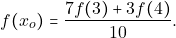 \[f(x_o)=\dfrac{7f(3)+3f(4)}{10}.\]