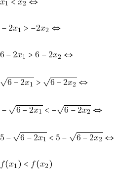 \begin{align*} &x_{1} < x_{2} \Leftrightarrow \\\\ &-2x_{1} > -2x_{2} \Leftrightarrow\\\\ &6-2x_{1} > 6-2x_{2} \Leftrightarrow\\\\ &\sqrt{6-2x_{1}} > \sqrt{6-2x_{2}} \Leftrightarrow\\\\ &-\sqrt{6-2x_{1}} < -\sqrt{6-2x_{2}} \Leftrightarrow \\\\ &5-\sqrt{6-2x_{1}} < 5-\sqrt{6-2x_{2}} \Leftrightarrow\\\\ &f(x_{1}) < f(x_{2}) \end{align*}
