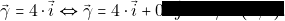 \vec{\gamma}=4 \cdot \vec{i} \Leftrightarrow \vec{\gamma}=4 \cdot \vec{i} + 0 \cdot \vec{j} \Leftrightarrow \vec{\gamma}= (0, 5).
