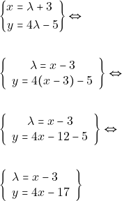 \begin{align*} &\left\{\begin{aligned} x &=\lambda+3 \\ y &=4 \lambda-5 \end{aligned}\right\} \Leftrightarrow \\\\ &\left\{\begin{array}{c}{\lambda=x-3} \\ {y=4(x-3)-5}\end{array}\right\} \Leftrightarrow \\\\ &\left\{\begin{array}{c}{\lambda=x-3} \\ {y=4x-12-5}\end{array}\right\} \Leftrightarrow \\\\ &\left\{\begin{array}{l}{\lambda=x-3} \\ {y=4 x-17}\end{array}\right\} \end{align*}